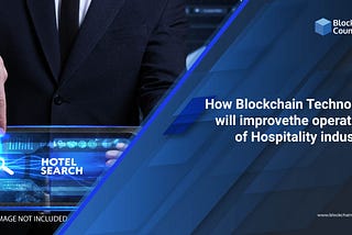 How can Blockchain Technology enhance Operations Of The Hospitality Industry?
