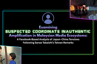 Tracking Suspicious Facebook Accounts After Takaichi’s Taiwan Remarks