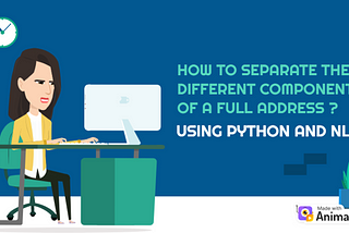 To separate the different components of a full address using Python and NLP, you can use a…