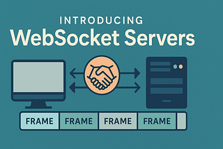Introducing WebSocket Servers