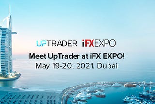 UpTrader at iFX EXPO Dubai 2021