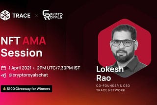 Trace Network AMA with Crypto Royals.