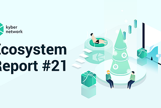Kyber Ecosystem Report November 2020