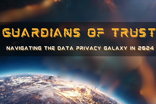 How can Marketing Managers navigate the data privacy galaxy in 2024? An image from space of the earth.