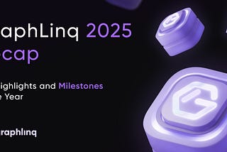 GraphLinq 2025 Recap: Key Highlights and Milestones of the Year