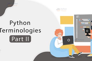 Python Terminologies Part II