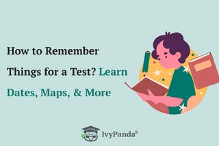 The picture introduces the title of the post — How to Remember Things for a test.