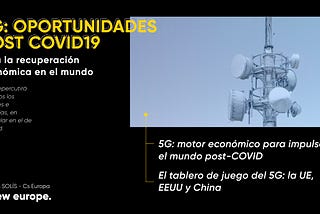 5G: la llave tecnológica a la recuperación económica pos-COVID