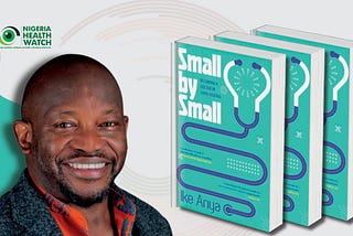 Small by Small: Becoming a Doctor in 1990s’ Nigeria
