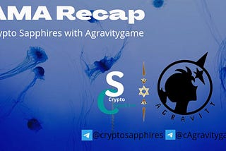 AMA Recap of Crypto Sapphires with Agravitygame