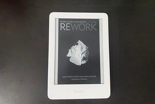 7 Things Person with a Job could learn from the Book Rework