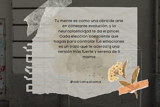 “Tu Poder para Transformar tu Mente: La Neuroplasticidad y el Control Emocional”