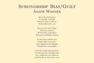 Survivorship Bias/Guilt — Asaph Wagner