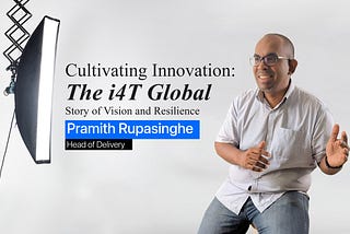 Cultivating Innovation: The i4T Global Story of Vision and Resilience