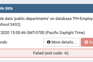 Fix for pgAdmin CSV import ‘Failed (exit code: -6)’ error (macOS)