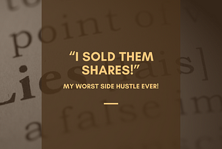 “I sold them shares!”