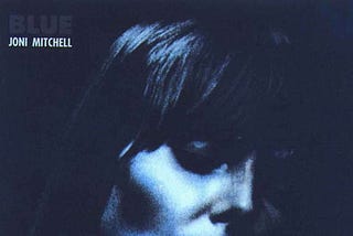 One Listen Review — Blue, Joni Mitchell