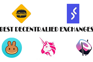 5 Best Decentralized Exchanges in 2022