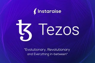 THE NEW FACE OF DeFi ON TEZOS WITH INSTARAISE.