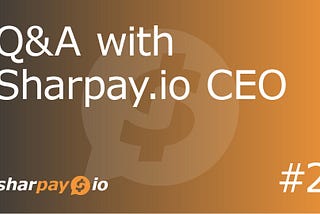 How is Sharpay 3 years after Token Sale? Q&A with Sharpay CEO #2