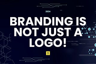 Branding is not just a logo!