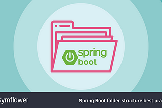 Spring Boot folder structure best practices