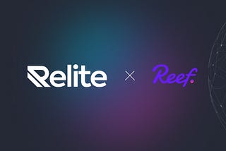 Relite ($RELI) and Reef ($REEF) Finance Announce Strategic Partnership