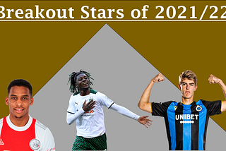 Breakout Stars of the 2021/22 Season