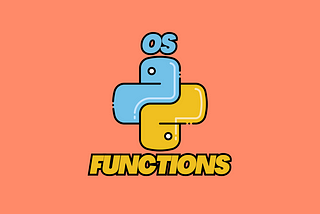 10 Useful yet Rarely Used OS Functions in Python