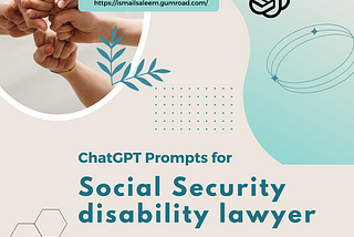 ChatGPT Prompts for Social Security Disability Lawyers: Enhancing Client Interaction and Case…