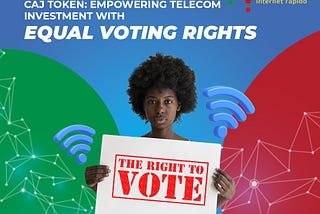 CAJ Token: Empowering Telecom Investment with Equal Voting Rights