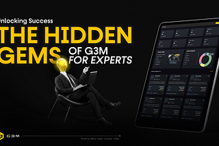 Unlocking Success: The Hidden Gems of G3M for Experts