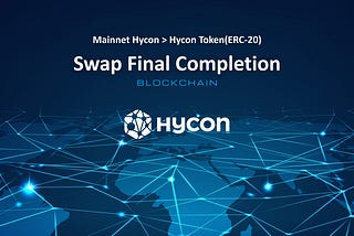 Mainnet Hycon > Hycon Token(ERC-20) Swap Final Completion