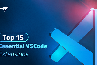 These are the Top 15 Essential VSCode Extensions to Boost Your Productivity as a Developer