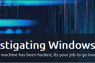 Investigating Windows [TryHackMe]