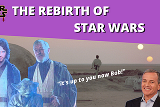 Episode 6- The Rebirth of Star Wars