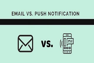 Email Vs Push Notifications