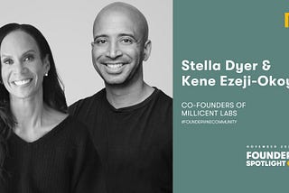 Founder Spotlight: Meet Stella and Kene