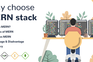 Why Choose The MERN Stack For Web Application Development?