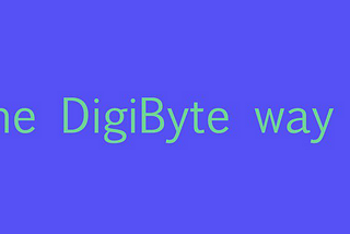 Trust, the DigiByte way