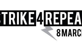 Why I will #Strike4Repeal