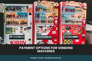 Payment Options for Vending Machines