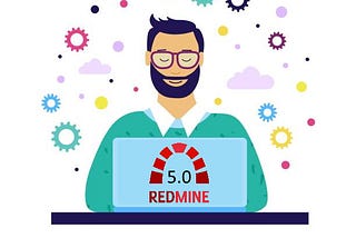 Redmine 5.0 released. Is It Worth Upgrading?