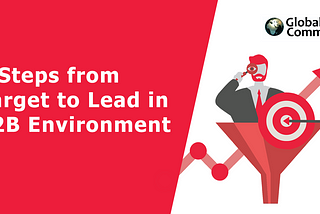 5 Steps from Target to Lead in B2B Environment