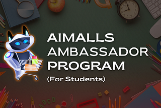 AiMalls Launches Ambassador Program (For Students)
