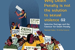 Why Death Penalty Is Not the Solution to Sexual Violence — Part II