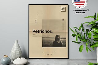HOT Petrichor constructed from Greek petra meaning stone and ichor poster
