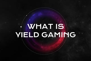 What is Yield Gaming?