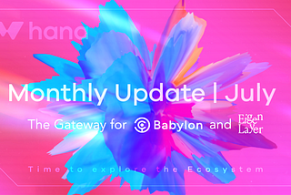 🌸 Hana Network: July 2024 Update