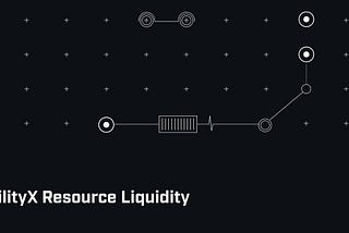 UtilityX Resource Liquidity